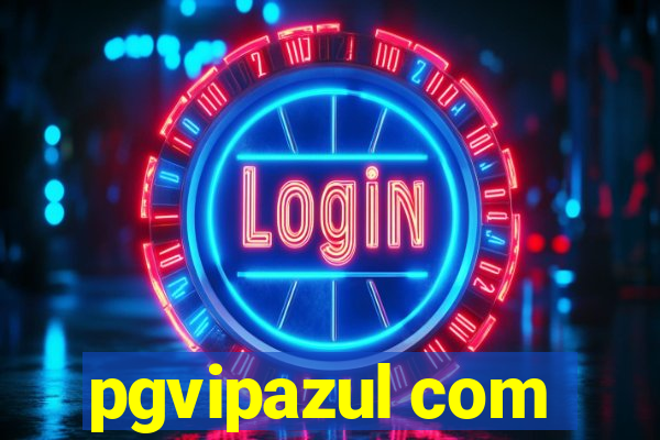 pgvipazul com